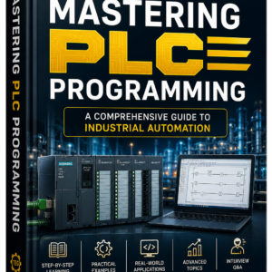 Mastering PLC Programming and Industrial Automation